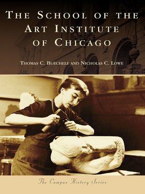 cover image of The School of the Art Institute of Chicago